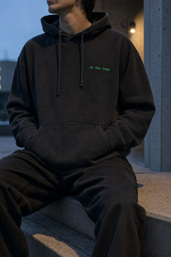 in the loop. hoodie