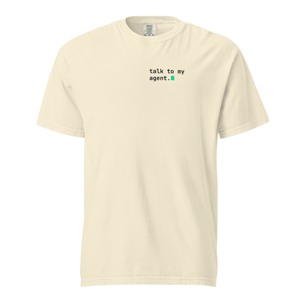 003.15 talk to my agent. tee — Comfort Colors 1717 Ivory, left-chest mono mark