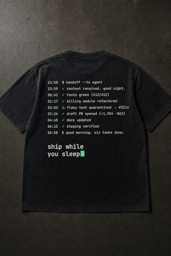 ship while you sleep tee — back