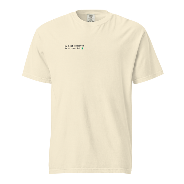 my best employee is a cron job. — left chest lockup, ink on ivory comfort colors 1717 tee